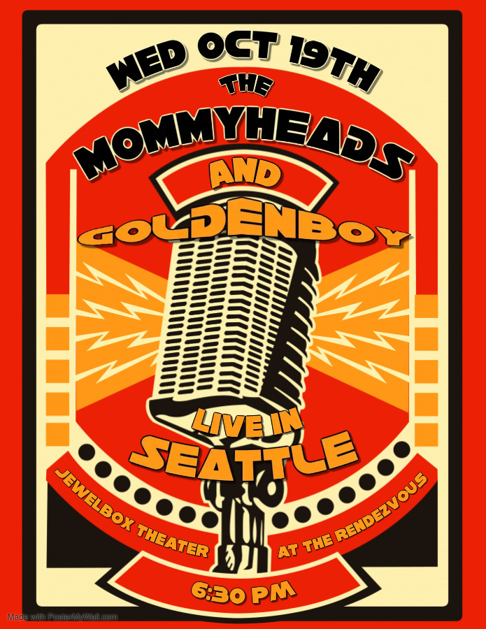 The Mommyheads & Goldenboy at The Rendezvous October 19, 2022