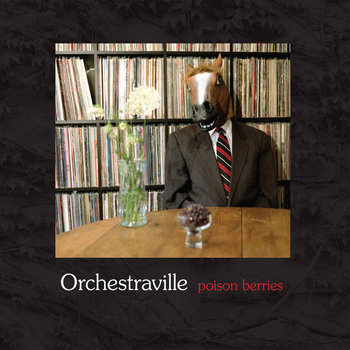 Orchestraville -- Poison Berries